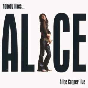 CD Alice Cooper - Nobody Likes...Alice Cooper Live