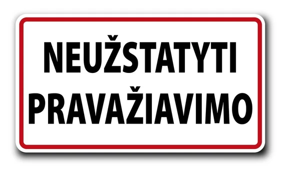 Informacinė lentelė "Neužstatyti pravažiavimo" 100mm x 180mm