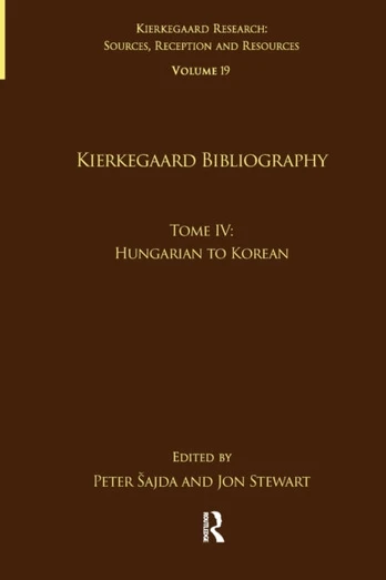 Volume 19, Tome IV: Kierkegaard Bibliography