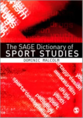 SAGE Dictionary of Sports Studies