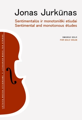 Sentimentalūs ir monotoniški etiudai. Smuikui solo