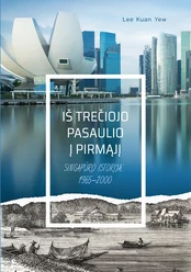 Iš trečiojo pasaulio į pirmąjį: Singapūro istorija 1965–2000 m. kaina