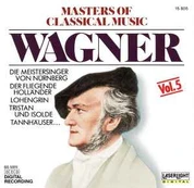 CD Wagner* - Masters Of Classical Music, Vol.5: Wagner