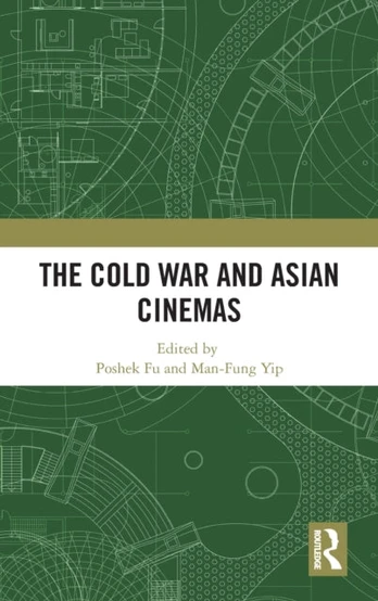 Cold War and Asian Cinemas