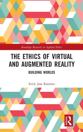 Ethics of Virtual and Augmented Reality