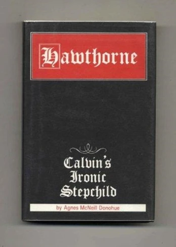 Hawthorne Calvins Ironic