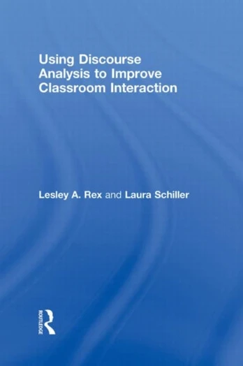 Using Discourse Analysis to Improve Classroom Interaction