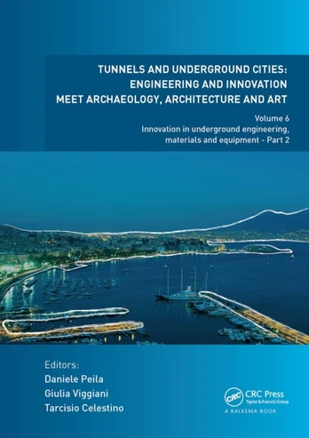 Tunnels and Underground Cities: Engineering and Innovation Meet Archaeology, Architecture and Art