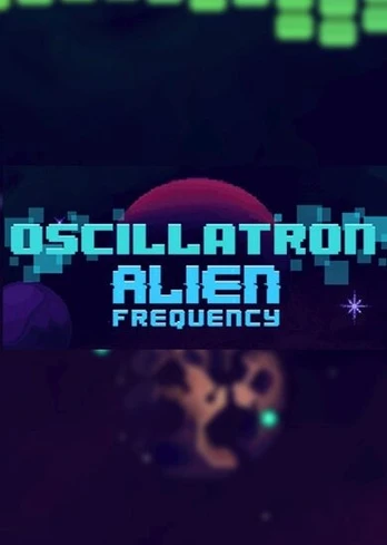 Oscillatron: Alien Frequency PC