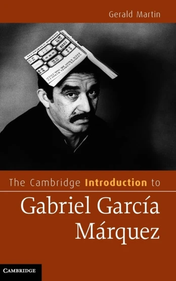 Cambridge Introduction to Gabriel Garcia Marquez