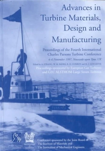 Advances in Turbine Materials, Design and Manufacturing