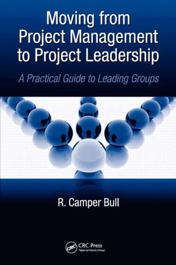 Moving from Project Management to Project Leadership