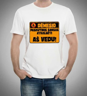 Marškinėliai "Dėmesio, aš vedu!"