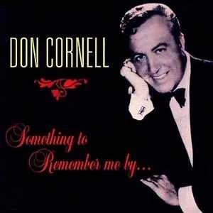 CD Don Cornell - Something To Remember Me By...