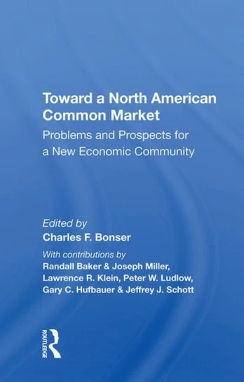 Toward A North American Common Market