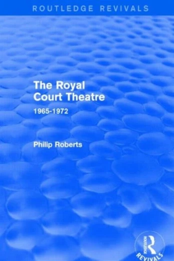Royal Court Theatre (Routledge Revivals)