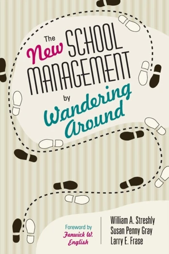 New School Management by Wandering Around