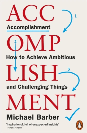 Accomplishment, How to Achieve Ambitious and Challenging Things
