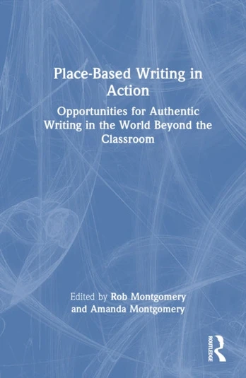 Place-Based Writing in Action