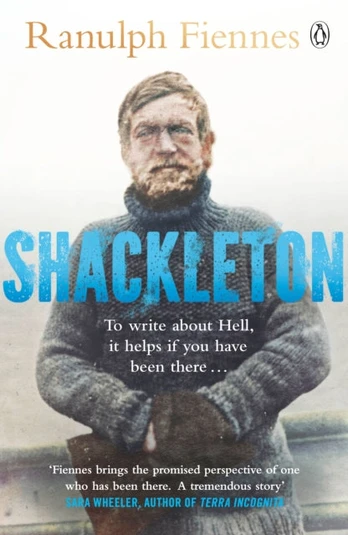 Shackleton, Explorer. Leader. Legend.