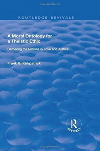 Moral Ontology for a Theistic Ethic