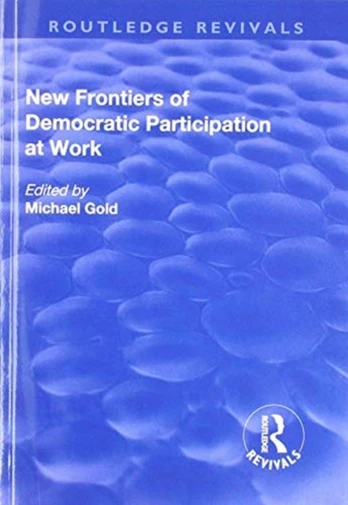 New Frontiers of Democratic Participation at Work