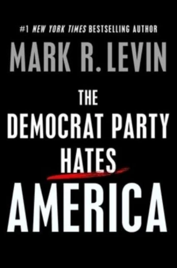 Democrat Party Hates America
