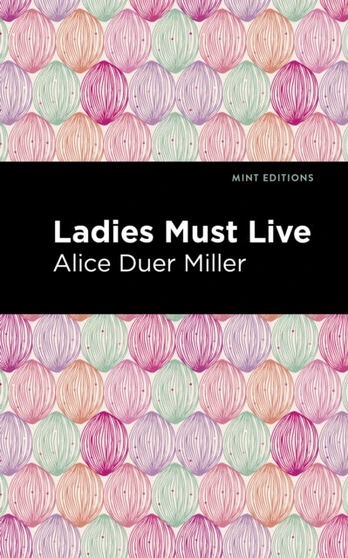 Ladies Must Live - Minkštas viršelis