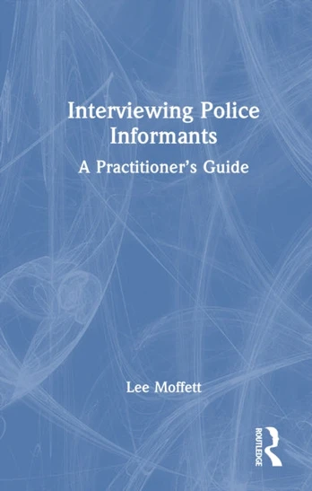 Interviewing Police Informants