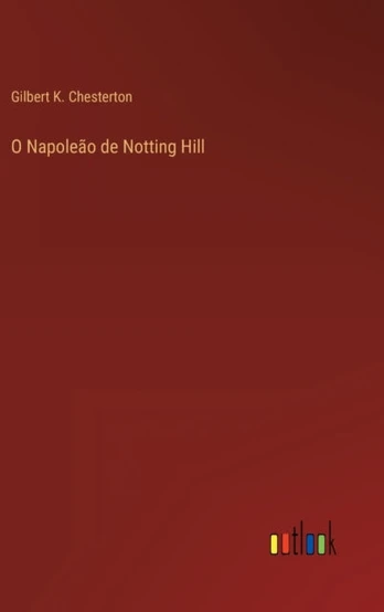 O Napoleao de Notting Hill