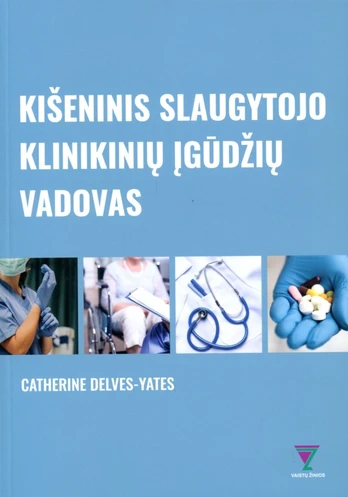 Kišeninis slaugytojo klinikinių įgūdžių vadovas