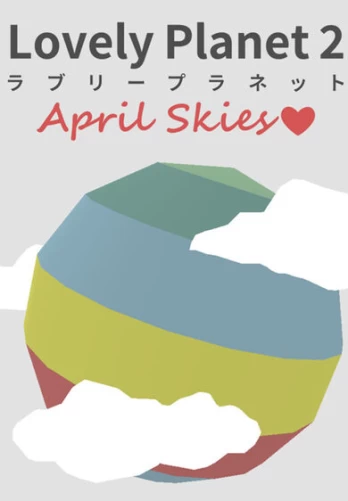 Lovely Planet 2: April Skies Steam