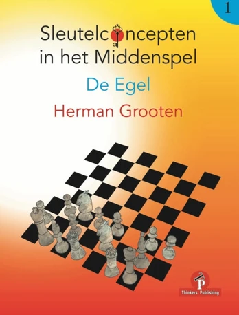 Sleutelconcepten in het Middenspel - Volume 1 - De Egel