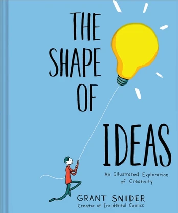 Shape of Ideas: An Illustrated Exploration of Creativity