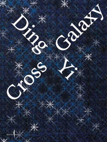 Ding Yi: Cross Galaxy