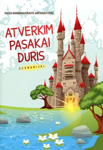 Atverkim pasakai duris. Scenarijai
