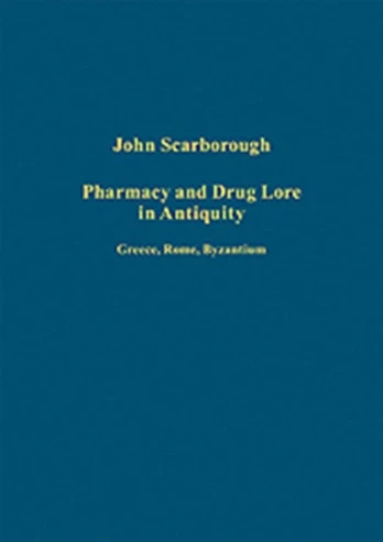Pharmacy and Drug Lore in Antiquity
