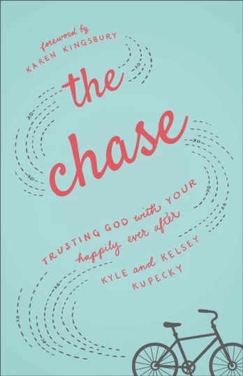 Chase – Trusting God with Your Happily Ever After