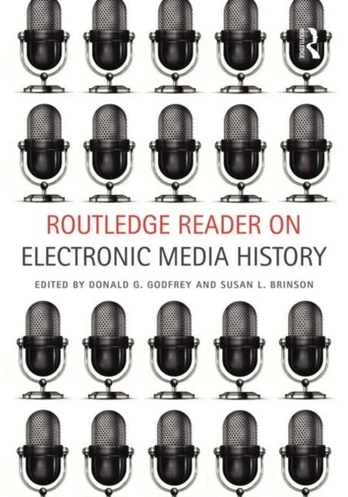 Routledge Reader on Electronic Media History
