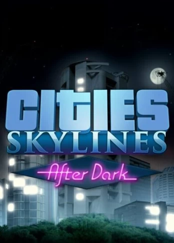 Cities: Skylines After Dark PC