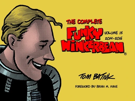 Complete Funky Winkerbean, Volume 15, 2014-2016