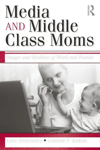 Media and Middle Class Moms