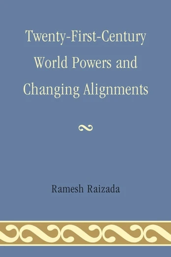 Twenty-First-Century World Powers and Changing Alignments