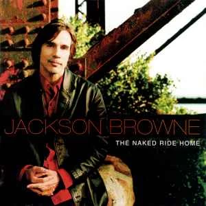 CD Jackson Browne - The Naked Ride Home