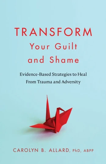 Transform Your Guilt and Shame
