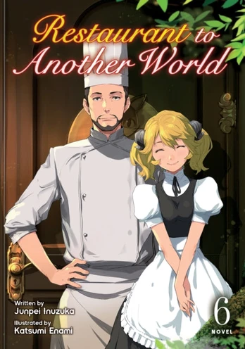 Restaurant to Another World (Light Novel) Vol. 6