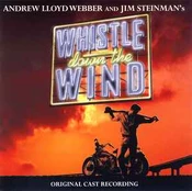 CD Andrew Lloyd Webber & & Jim Steinman / & Various - Whistle Down The Wind (Original Cast Recording)