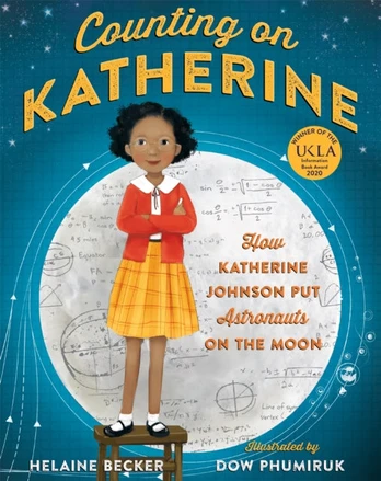 Counting on Katherine, How Katherine Johnson Put Astronauts on the Moon
