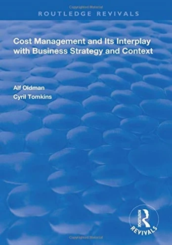 Cost Management and Its Interplay with Business Strategy and Context