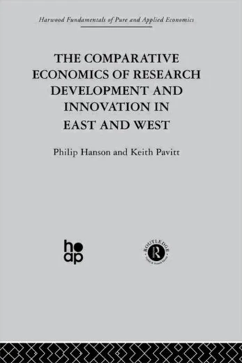 Comparative Economics of Research Development and Innovation in East and West